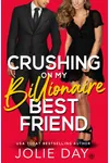 Crushing on My Billionaire Best Friend