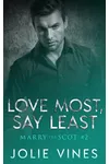 Love Most, Say Least