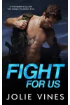 Fight For Us