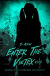 Enter The Vortex Vol. 2