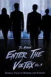 Enter The Vortex Vol. 3