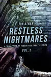 Restless Nightmares Vol. 2