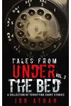 Tales From Under The Bed Vol. 3