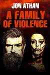 A Family of Violence