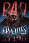 Bad Appetites