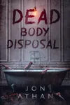Dead Body Disposal