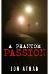 A Phantom Passion