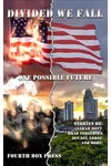 Divided we Fall: One Possible Future