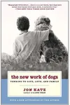 The New Work of Dogs