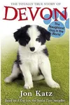 The Totally True Story of Devon, the Naughtiest Dog in the World.