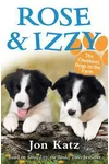 Rose & Izzy
