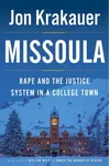 Missoula: Rape and the Justice System in a College Town