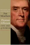 Thomas Jefferson: The Art of Power