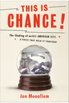 This Is Chance!: The Shaking of an All-American City, a Voice That Held It Together