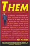 Them: Adventures with Extremists