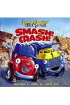 Smash! Crash!