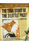 The True Story of the 3 Little Pigs