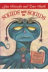 Squids Will Be Squids