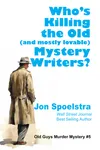 Who's Killing the OldMystery Writers?
