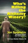 Who's Killing the Alchemy Winery?