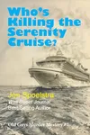 Who's Killing the Serenity Cruise?