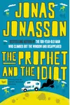 The Prophet and the Idiot