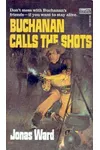 Buchanan Calls the Shots