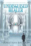 Undisguised Healer