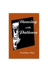 Dancing with Patience
