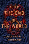 After the End of the World