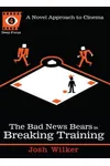 The Bad News Bears in Breaking Training