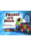 Froggy Gets Dressed
