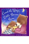 Count the Ways, Little Brown Bear