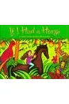 If I Had a Horse