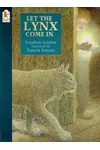 Let The Lynx Come In