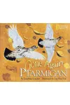 Gone Again Ptarmigan