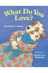 What Do You Love?