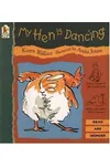My Hen Is Dancing