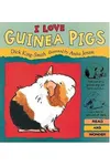 I Love Guinea Pigs