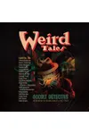 Weird Tales Magazine No. 368: Occult Detective Issue