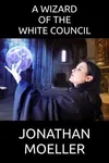 A Wizard of the White Council