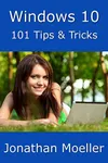 Windows 10: 101 Tips & Tricks