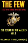 The Few: A Tale of the Marines in the Near Future