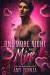 One More Night to Be Mine