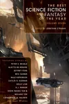 The Best Science Fiction and Fantasy of the Year, Volume 7
