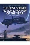 The Best Science Fiction and Fantasy of the Year, Volume 12