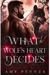 What a Wolf's Heart Decides