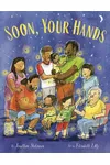 Soon, Your Hands