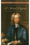 A Modest Proposal and Other Satirical Works