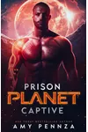 Prison Planet Captive